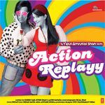 Action Replayy - Daler Mehndi Song Download
